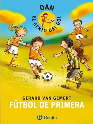 cover image of DAN, EL GENIO DEL GOL. Fútbol de primera